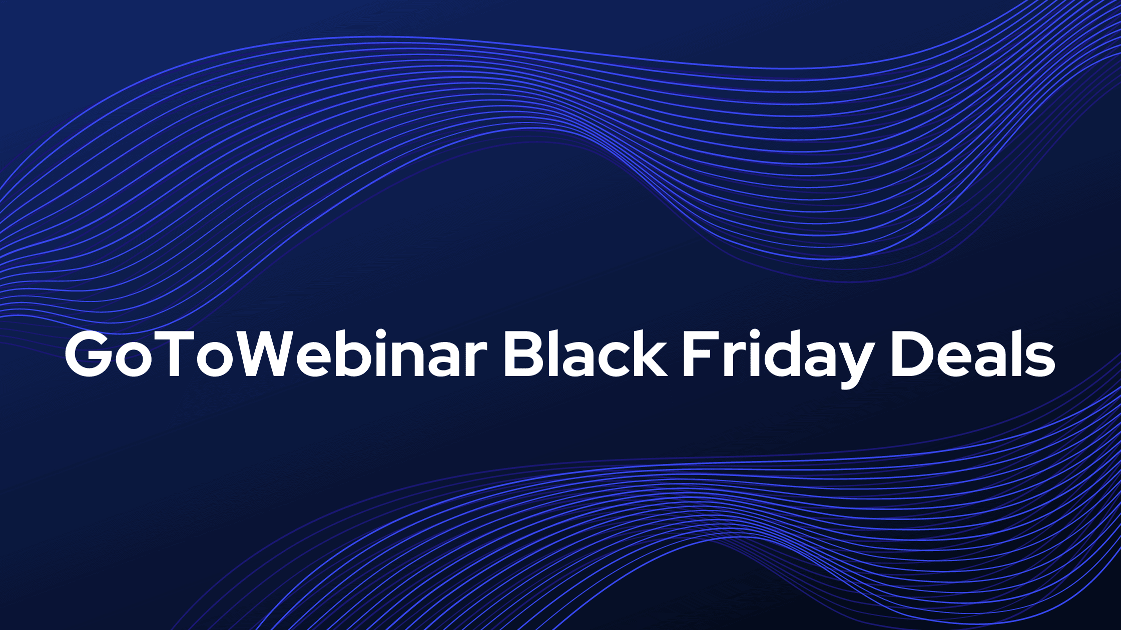 GoToWebinar black friday