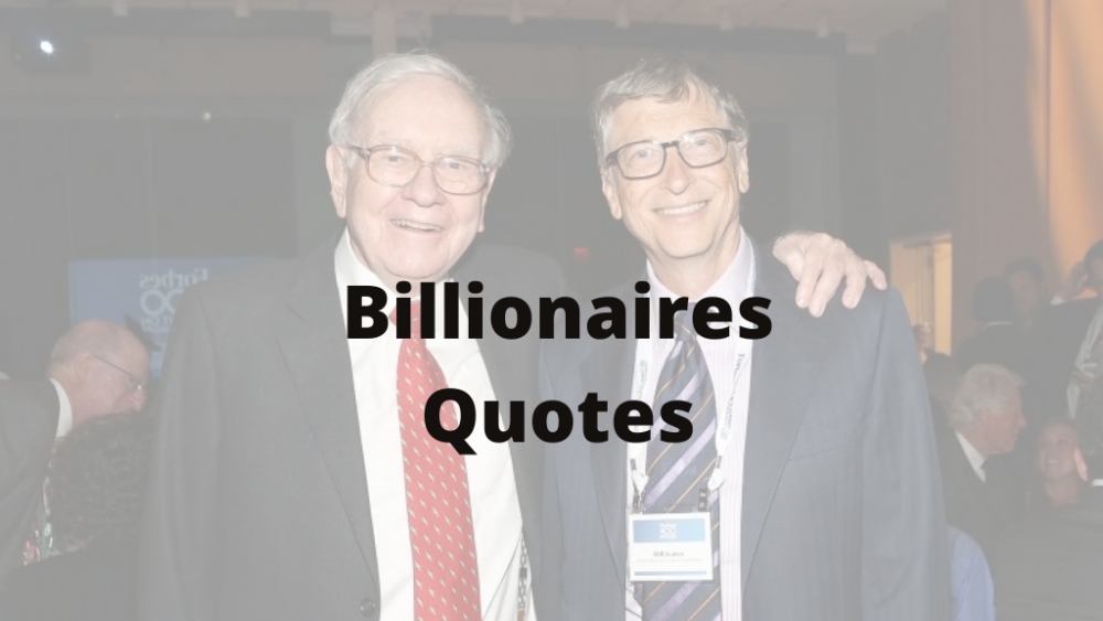 Billionaires Quotes