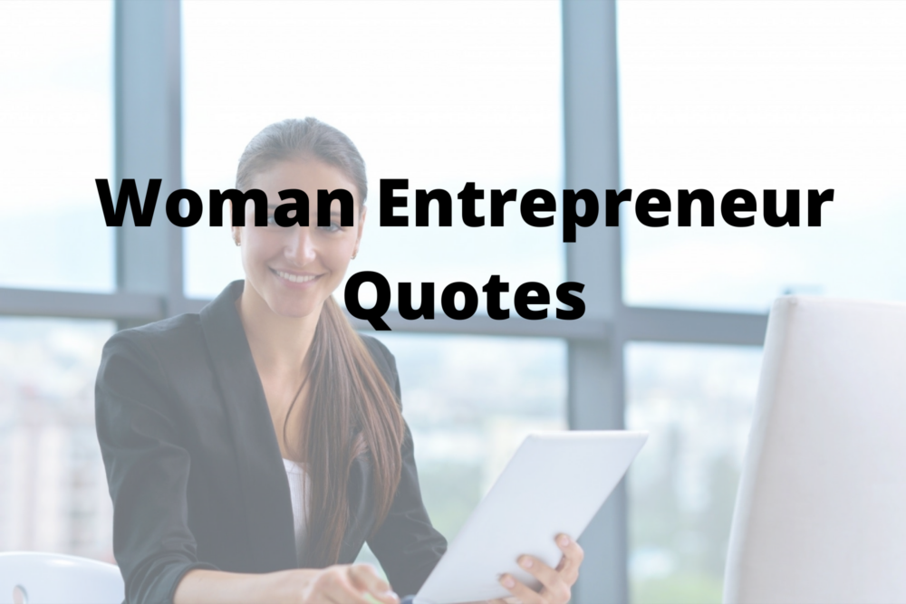 Woman Entrepreneur Quotes