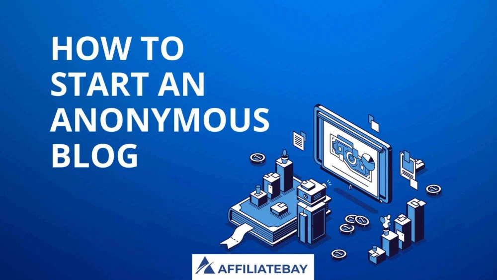 How To Start An Anonymous Blog