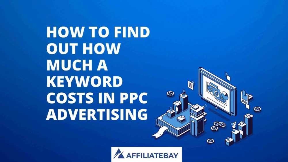 How to Find Out How Much a Keyword Costs in PPC Advertising