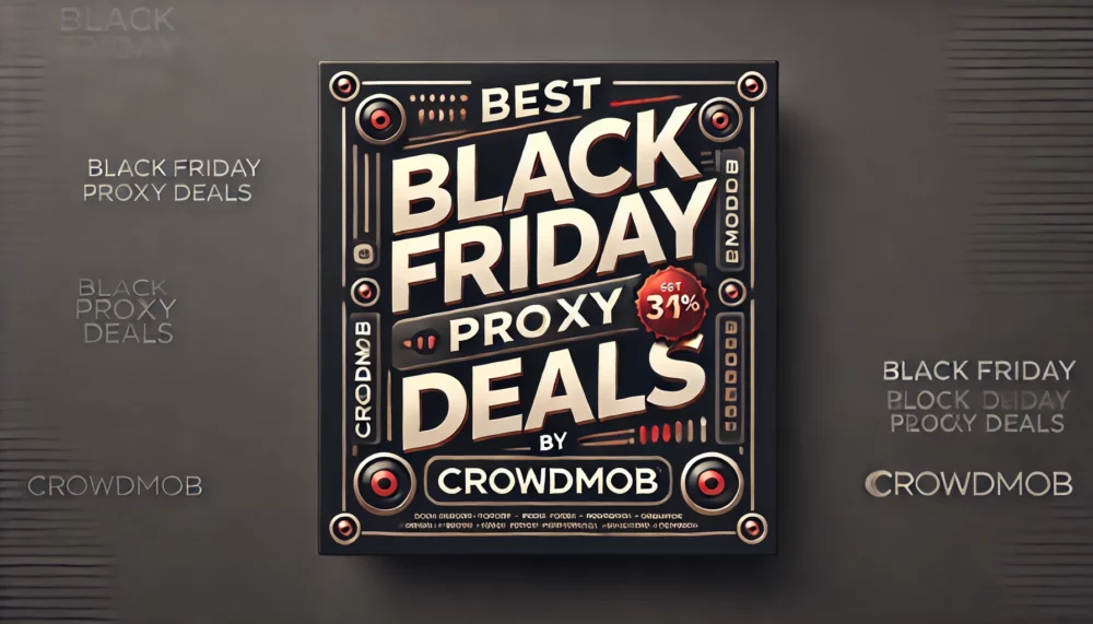 Best Black Friday Proxy Deals