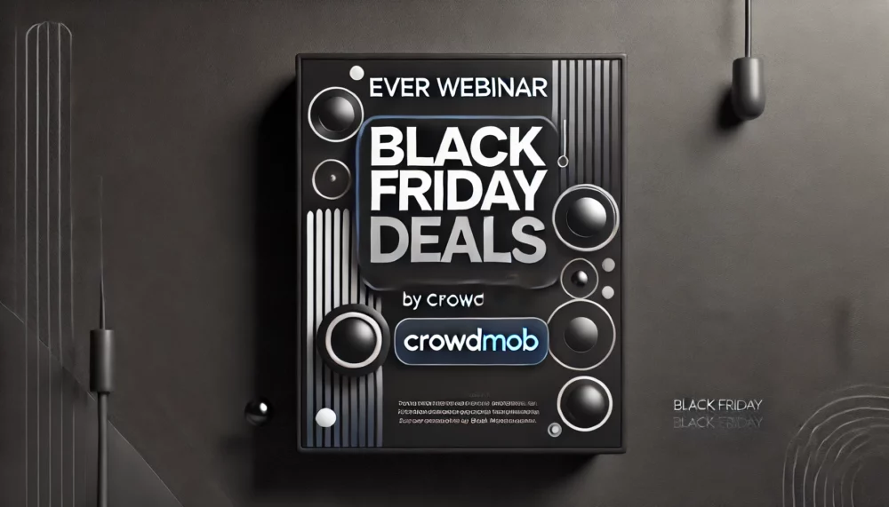 Ever Webinar Black Friday Deals