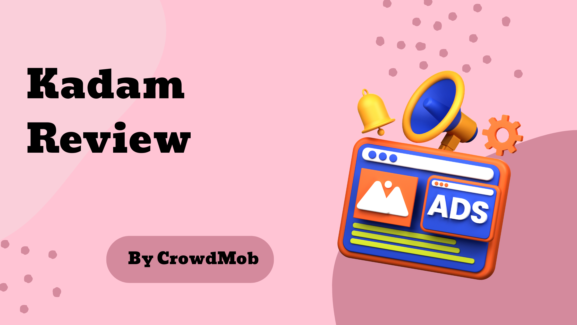 Kadam Review