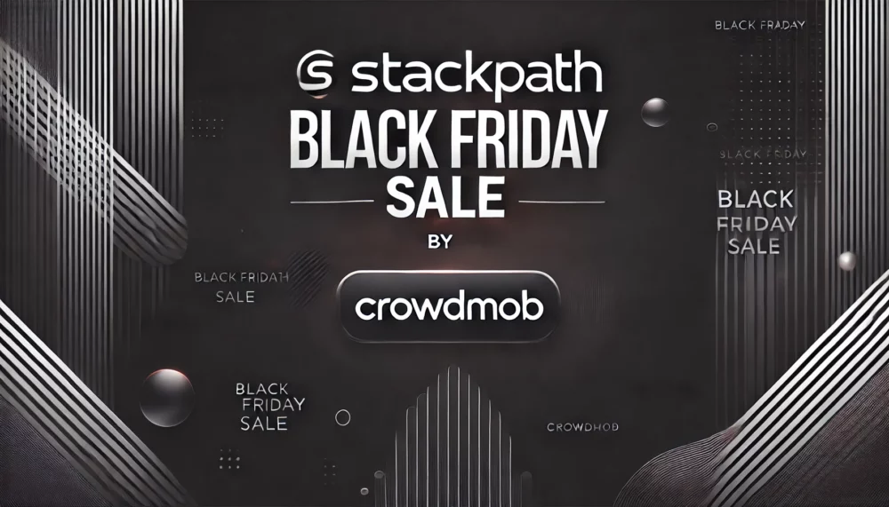 StackPath Black Friday Sale