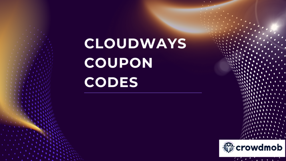 Cloudways Coupon Codes